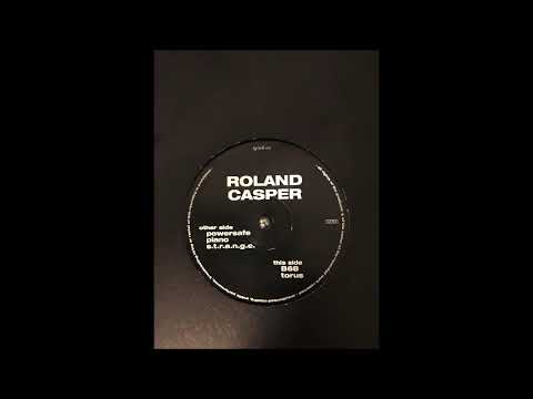 Roland Casper — WAREHOUSE RECORDS  - 002 -   ROLAND CASPER - B2 - TORUS