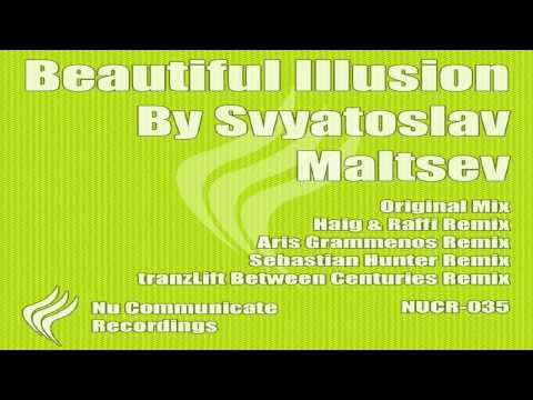 Svyatoslav Maltsev — Svyatoslav Maltsev - Beautiful Illusion (Haig & Raffi Remix) [Nu Communicate]