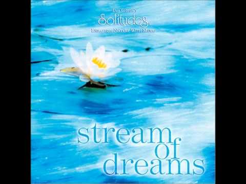 Dan Gibson — Dan Gibson's Solitude ~ Stream of Dreams 7