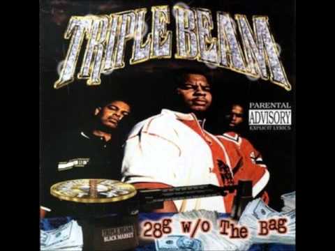 Triple Beam — Triple Beam - I Get High