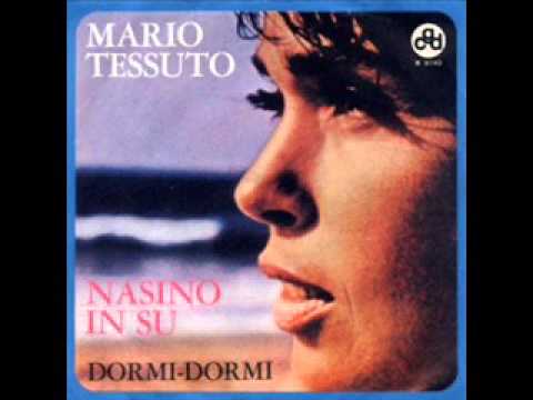 Mario Tessuto — Mario Tessuto  - Nasino in sù