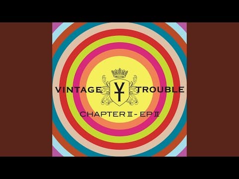 Vintage Trouble — One More Last Goodbye