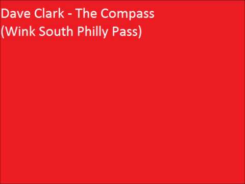 Dave Clarke — Dave Clark - The Compass  (Wink South Philly Pass)