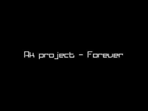 AK Project — AK Project - Forever