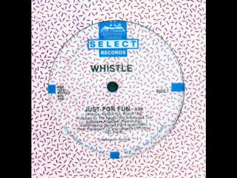 Whistle — Whistle - Were Called Whistle