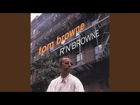 Tom Browne — Someday We'll All Be Free