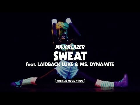 Major Lazer — Major Lazer - Sweat (feat. Laidback Luke & Ms. Dynamite) (Official Music Video)