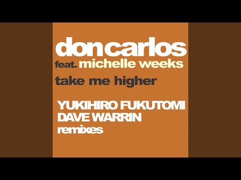 Don Carlos — Take Me Higher (Yukihiro Fukotomi Vocal Remix)