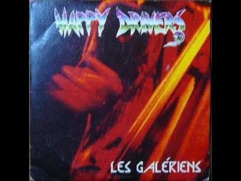 Happy Drivers — HAPPY DRIVERS - Les galériens (1994)
