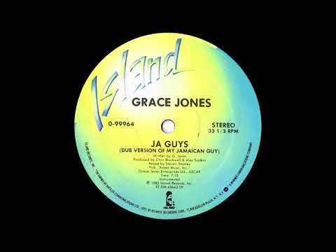 Grace Jones — Grace Jones - Ja Guys (Dub Version Of My Jamaican Guy) 1982