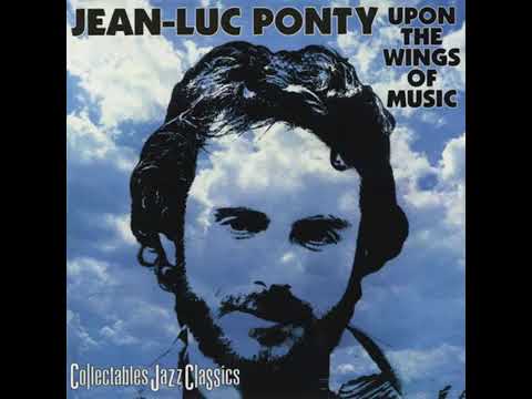 Jean-Luc Ponty — A JazzMan Dean Upload - Jean-Luc Ponty ‎– Upon The Wings Of Music - Jazz Fusion