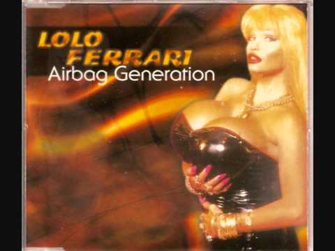 Lolo Ferrari — Lolo Ferrari - Airbag Generation (Party Mix).
