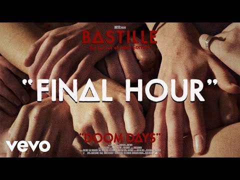 Bastille — Final Hour