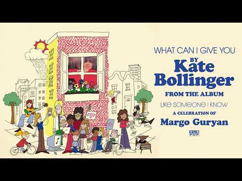 Kate Bollinger — What Can I Give You