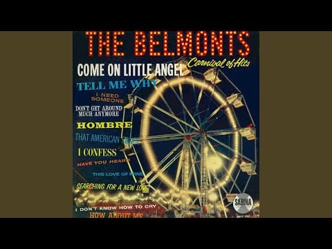 The Belmonts — Have You Heard