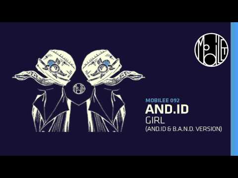 And.Id — And.Id - Girl (And.Id & B.A.N.D. Version) - mobilee092