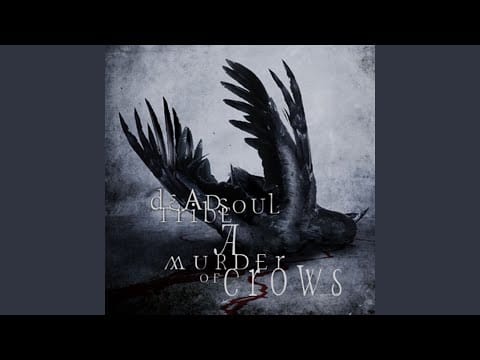 Deadsoul Tribe — Crows On The Wire