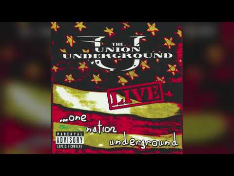 The Union Underground — The Union Underground - Live - One Nation Underground (Full Album)