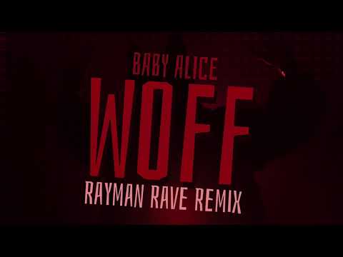 Baby Alice — Baby Alice - WOFF (Rayman Rave Remix) [Visualizer] [Ultra Music]