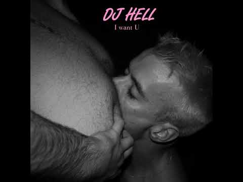 Hell — I Want U (Darren Emerson Remix)