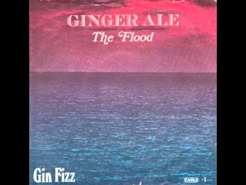 Ginger Ale (2) — Ginger Ale - The Flood