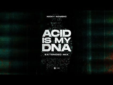 Nicky Romero — Nicky Romero - Acid Is My DNA (Extended Mix)