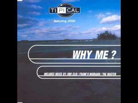 Ti.Pi.Cal. — Ti.Pi.Cal. feat Josh - Why Me [Extended Mix]