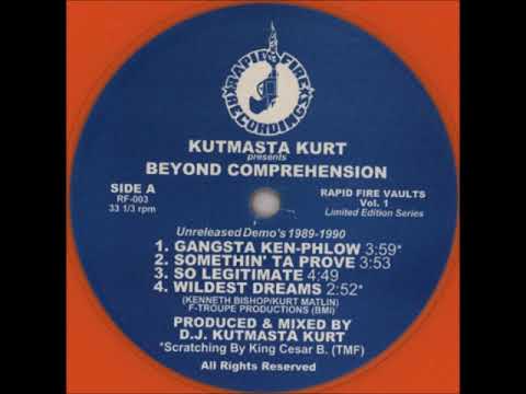 Kut Masta Kurt — Beyond Comprehension - Gangsta Ken-Phlow