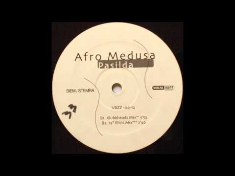 Afro Medusa — Afro Medusa - Pasilda (Klubbheads Mix)