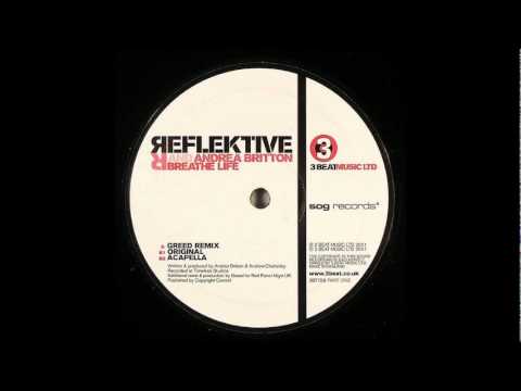 Andrea Britton — Reflektive feat Andrea Britton - Breathe Life (Greed Remix)