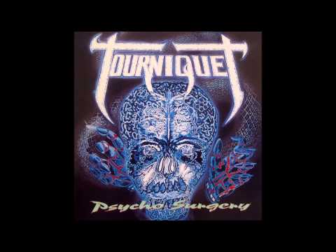 Tourniquet — Tourniquet - A DOG'S BREAKFAST - from Psycho Surgery