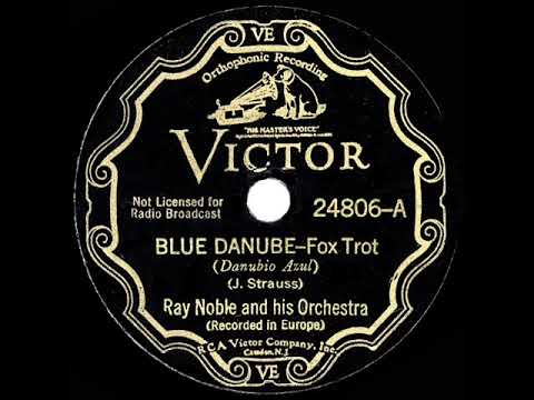 Ray Noble And His Orchestra — 1935 HITS ARCHIVE: Blue Danube - Ray Noble