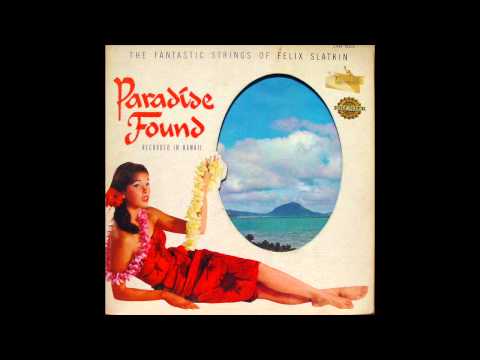 The Fantastic Strings Of Felix Slatkin — Felix Slatkin - Beyond The Reef (1960)