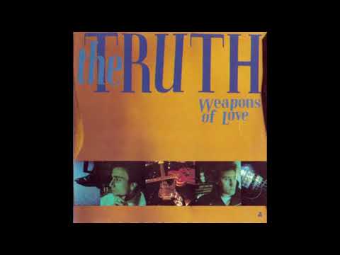 The Truth (6) — THE TRUTH  Weapons of love