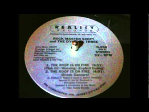 Rock Master Scott And The Dynamic Three — Rock Master Scott And The Dynamic Three - The Roof Is On Fire (Break Dancers)