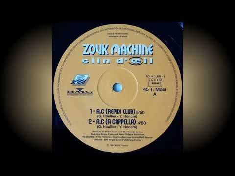 Zouk Machine — Zouk Machine   "A.C." (Remix Club) 1994