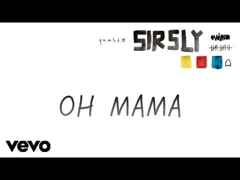 Sir Sly — Sir Sly - Oh Mama (Audio)
