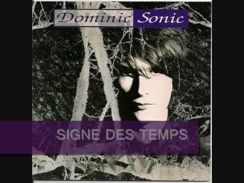 Dominic Sonic — Dominic SONIC  : signe des temps