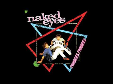 Naked Eyes — Naked Eyes -  Promises, promises ''Extended Version'' (1983)