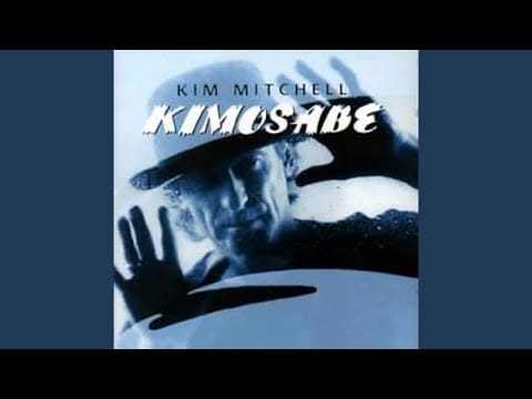 Kim Mitchell — Kim Mitchell - Kimosabe - Two Steps Home