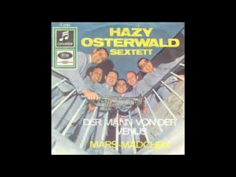 Hazy Osterwald Sextett — Das Hazy Osterwald Sextett, Mars Mädchen, Single 1965