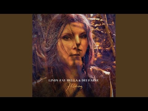 Lindy Fay Hella — Gjelet (feat. Dei Farne)