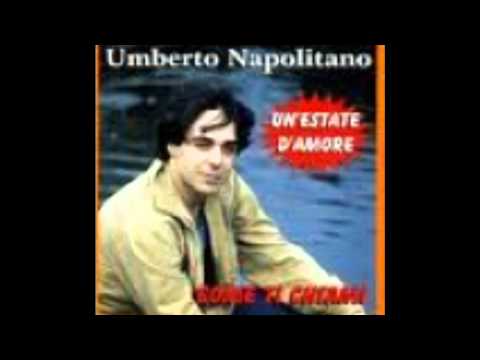 Umberto Napolitano — COME TI CHIAMI - Umberto Napolitano