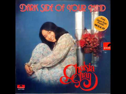Chelsia Chan — Dark Side of Your Mind (by 陳秋霞 1975) Audio Only