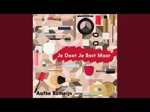 Aafke Romeijn — Je Doet Je Best Maar