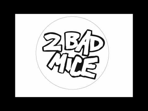 2 Bad Mice — 2 BAD MICE - BOMBSCARE (ORIGINAL)