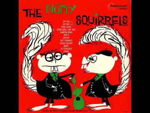 The Nutty Squirrels — The Nutty Squirrels (1959) [Full Album]