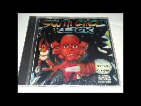 South Circle Klick — south circle klick - it don't get no harder - 1995 (memphis,tn)