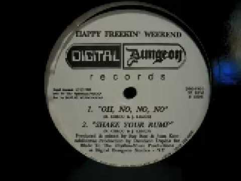 Happy Freakin' Weekend — Happy Freekin' Weekend - Shake Your Rump