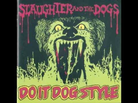 Slaughter And The Dogs — Slaughter And The Dogs - Where Have All The Boot Boys Gone